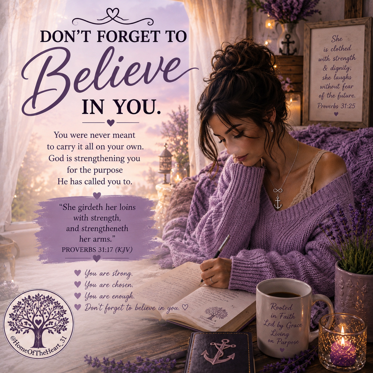 Don't forget to believe in you — Proverbs 31:17 encouragement graphic